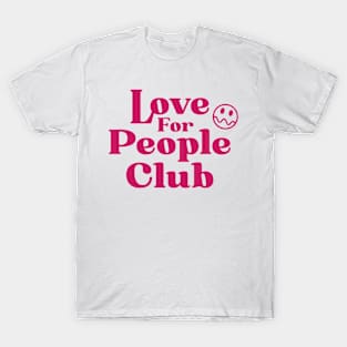 Love For People Club T-Shirt